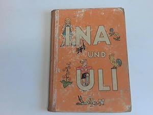 Imagen del vendedor de Ina und Uli. Eine lustige Fibel fr Schule und Haus. Ausgabe A (Schreiblesefibel) a la venta por Celler Versandantiquariat