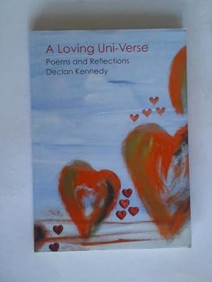 Image du vendeur pour A Loving Uni-Verse. Poems and Reflections mis en vente par Celler Versandantiquariat