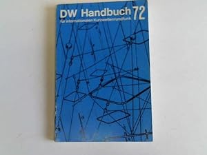 Immagine del venditore per DW Handbuch fr internationalen Kurzwellenrundfunk 72 venduto da Celler Versandantiquariat