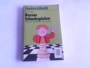 Juniorschach. Besser Schachspielen. Weg vom Durchschnitt Zug um Zug