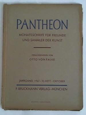 Bild des Verkufers fr Pantheon - Monatsschrift fr Freunde und Sammler der Kunst, Jahrgang 1941, 10. Heft (Oktober) zum Verkauf von Celler Versandantiquariat