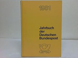 Bild des Verkufers fr Jahrbuch der Deutschen Bundespost. 32. Jahrgang 1981 zum Verkauf von Celler Versandantiquariat