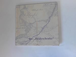 Seller image for Die Heideschenke. Geschichte und Geschichten von und um den alten L�ns- und Oertze-Krug in Wolthausen for sale by Celler Versandantiquariat