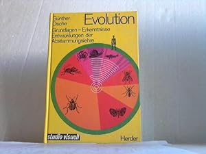 Evolution. Grundlagen - Erkenntnisse - Entwicklungen der Abstammungslehre