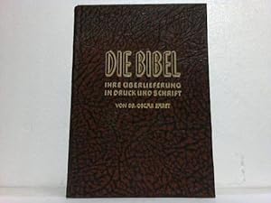 Seller image for Die Bibel. Ihre berlieferung in Druck und Schrift for sale by Celler Versandantiquariat