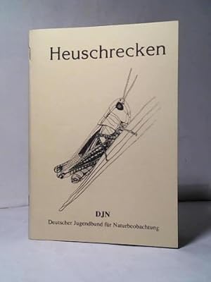 Image du vendeur pour Heuschrecken. Bestimmung, Verbreitung, Lebensrume und Gefhrdung aller in Deutschland vorkommenden Arten mis en vente par Celler Versandantiquariat