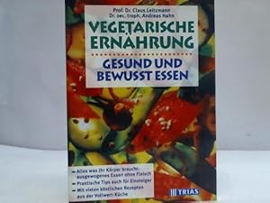 Seller image for Vegetarische Ernhrung. Gesund und bewut essen for sale by Celler Versandantiquariat