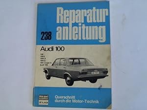 Bild des Verkufers fr 238 Audi 100. Querschnitt durch die Motor-Technik zum Verkauf von Celler Versandantiquariat