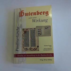 Seller image for Gutenberg und seine Wirkung. Katalog zur Ausstellung in der Paulinerkirche for sale by Celler Versandantiquariat