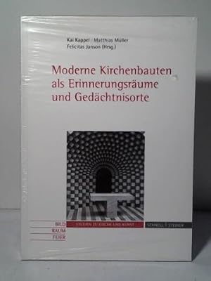 Moderne Kirchenbauten als Erinnerungsräume und Gedächtnisorte