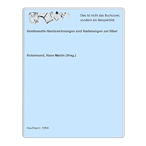 Seller image for Rembrandts Handzeichnungen und Radierungen zur Bibel for sale by Celler Versandantiquariat