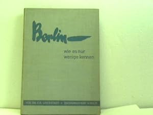 Bild des Verkufers fr Berlin--- wie es nur wenige kennen zum Verkauf von Celler Versandantiquariat