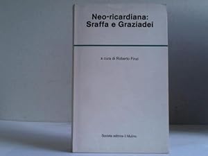 Bild des Verkufers fr Neo-ricardiana: Sraffa e Graziadei zum Verkauf von Celler Versandantiquariat