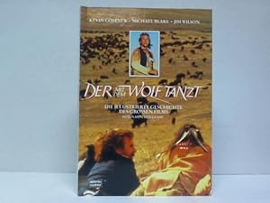 Immagine del venditore per Der mit dem Wolf tanz. Die illustrierte Geschichte des grossen Films venduto da Celler Versandantiquariat