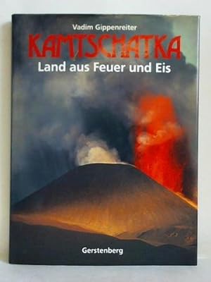 Imagen del vendedor de Kamtschatka. Land aus Feuer und Eis a la venta por Celler Versandantiquariat