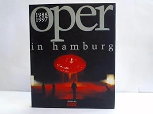 Oper in Hamburg 1988 - 1997. Ein Rückblick auf die Amtszeit von Gerd Albrecht und Peter Ruzcka