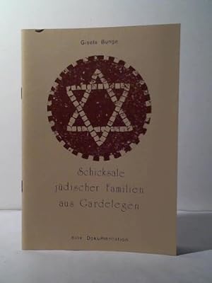 Seller image for Schicksale jdischer Familien aus Gardelegen eine Dokumentation for sale by Celler Versandantiquariat