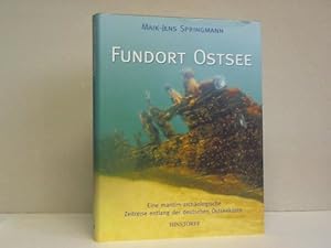 Seller image for Fundort Ostsee. Eine maritim-archologische Zeitreise entlang der deutschen Ostseekste for sale by Celler Versandantiquariat