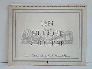 Seller image for 1964 Railroad Calendar. Maount Rubidoux Chapter Pacific Railroad Society for sale by Celler Versandantiquariat