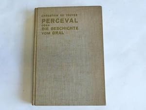 Bild des Verkufers fr Perceval oder die Geschichte vom Gral zum Verkauf von Celler Versandantiquariat