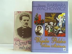 Bild des Verkufers fr Wigilie Polskie. Adam Mickiewicz / Ogrod mtodosci. 2 Bnde zum Verkauf von Celler Versandantiquariat