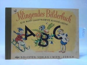 Klingendes Bilderbuch. Ein bunt illustriertes Kinderlieder ABC. Ausgabe für Klavier