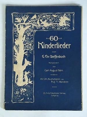 Seller image for 60 Kinderlieder von G. Chr. Dieffenbach fr 2 Singstimmen mit leichter Klavierbegleitung komponiert von Karl August Kern, Op. 36 for sale by Celler Versandantiquariat