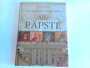 Bild des Verkufers fr Alle Ppste : von Petrus bis Benedikt XVI. zum Verkauf von Celler Versandantiquariat