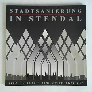 Immagine del venditore per Stadtsanierung in Stendal 1990 bis 2000. Eine Zwischenbilanz venduto da Celler Versandantiquariat