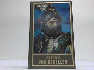 Ritter und Rebellen . Historische Erzählungen