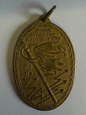 Kriegsdankmedaille 1914 - 1918 Blank die Wehr - Rein die Ehr / Für Treue im Weltkriege - Der Kyff...