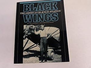 Seller image for Black wings. The american black in aviation wings for sale by Celler Versandantiquariat