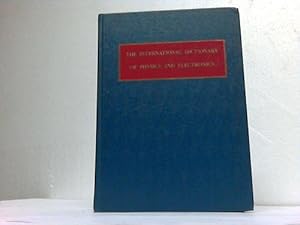 Seller image for The International Dictionary of Physics and Electronics for sale by Celler Versandantiquariat