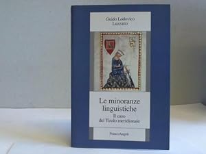 Seller image for Le minoranze linguistiche. Il caso del Tirolo meridionale for sale by Celler Versandantiquariat