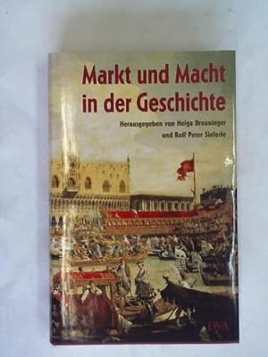 Seller image for Markt und Macht in der Geschichte for sale by Celler Versandantiquariat