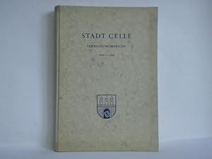 Image du vendeur pour Sechster Verwaltungsbericht der Stadt Celle fr die Jahre 1926 - 1955 mis en vente par Celler Versandantiquariat