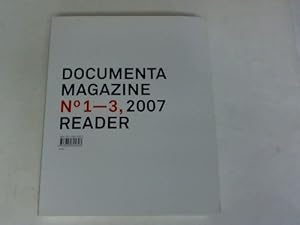 Seller image for Documenta Magazine No 13, 2007 Reader for sale by Celler Versandantiquariat