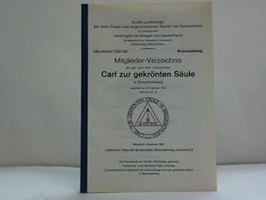 Mitglieder-Verzeichnis der ger. und vollk. Johannisloge Carl zur gekrönten Säule in Braunschweig....