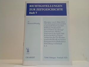 Bild des Verkufers fr Richtigstellungen zur Zeitgeschichte. Heft 7 zum Verkauf von Celler Versandantiquariat