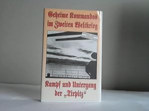 Geheime Kommandos im zweiten Weltkrieg. Kampf und Untergang der Tirpitz