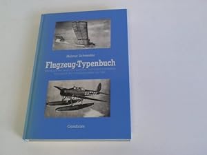 Bild des Verkufers fr Flugzeug-Typenbuch. Handbuch der deutschen Luftfahrt- und Zubehr-Industrie. zum Verkauf von Celler Versandantiquariat