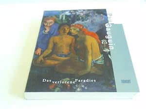 Bild des Verkufers fr Gauguin, Paul. Das verlorene Paradies zum Verkauf von Celler Versandantiquariat
