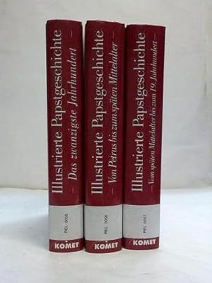 Seller image for Illustrierte Papstgeschichte. Band 1: Von Petrus bis zur Wiedererneuerung der katholischen Kirche/ Band 2: Von der Wiedererneuerung der katholischen Kirche bis Leo XIII./ Band 3: Von Leo XIII. bis heute. 3 Bnde for sale by Celler Versandantiquariat