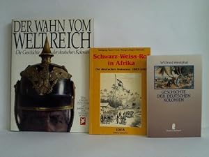 Der Wahn vom Weltreich. Die Geschichte der deutschen Kolonien; Jürgen Petschull und Thomas Höpker...