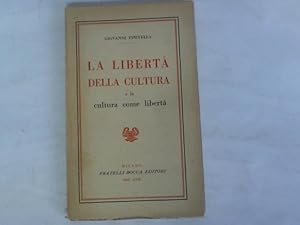 La liberta della cultura e la cultura come liberta