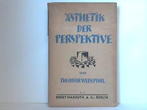 Bild des Verkufers fr sthetik der Perspektive. Betrachtungen ber Wirkung, Stimmung und Schnheit der malerischen Perspektive zum Verkauf von Celler Versandantiquariat