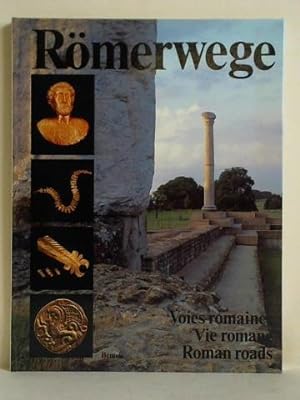 Imagen del vendedor de Rmerwege = Voies romaines = Vie romane = Roman roads a la venta por Celler Versandantiquariat