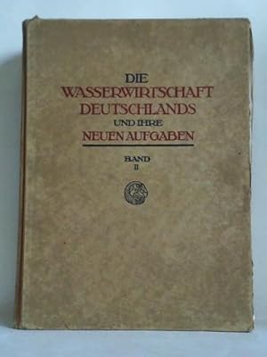 Die Wasserwirtschaft Deutschlands und ihre neuen Aufgaben, Band II, III. bis VI. Teil