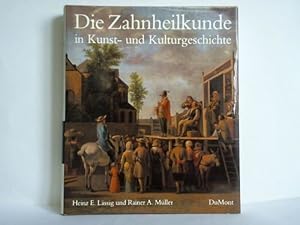 Die Zahnheilkunde in Kunst- und Kulturgeschichte