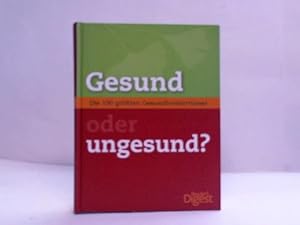 Bild des Verkufers fr Gesund. Die 100 grten Gesundheitsirrtmer oder ungesund? zum Verkauf von Celler Versandantiquariat